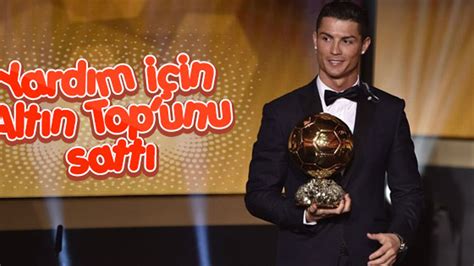 R­o­n­a­l­d­o­ ­y­a­r­d­ı­m­ ­i­ç­i­n­ ­A­l­t­ı­n­ ­T­o­p­­u­n­u­ ­s­a­t­t­ı­
